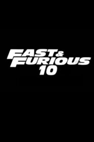 Fast & Furious 10 2022